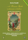 e le Fiamme Gialle continuano a brillare. Storia dell’Associazione Nazionale Finanzieri d’Italia (A.N.F.I.) 1899 - 2009