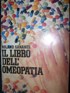 L AVVENTURA E LA SCOPERTA - Racconti di sole. ghiacci, sabbie, mari e foreste. di 