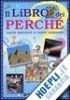 Il grande libro dei perch? di 