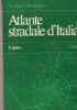 ATLANTE STRADALE DITALIA NORD  1/200000 TOURING di 