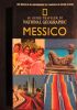 Messico   Le guide traveler di National Geographic di 