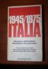 1945   1975 Italia   Fascismo, antifascismo, Resistenza, rinnovamento di 