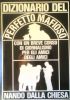 Dizionario del perfetto mafioso   Con un breve corso di giornalismo per gli amici degli amici di 