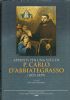 VITA DI S.  CORRADO DA PARZHAM  laico  cappuccino. Con prefazione di  Mons. Carlo Salotti. [ Nuova ] edizione   rifatta  per  la  canonizzazione.  [ Roma, Tipografia Poliglotta Vaticana 1934 ]. di 