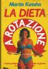 La dieta a rotazione di 