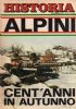 Historia - Alpini - Cent’Anni in Autunno