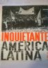 Inquietante America Latina