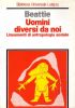 Uomini diversi da noi   Lineamenti di antropologia sociale di 