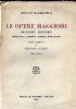 LE OPERE MAGGIORI - Principe, Discorsi, Arte della guerra - Istorie Fiorentine