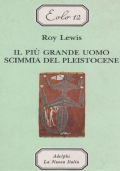 Il più grande uomo scimmia del pleistocene