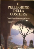 IL PELLEGRINO DELLA COSTIERA - Vita del Beato Bonaventura da Potenza