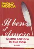 Il ben d’amore - Esaltarsi e soffrire per l’unico, vero sentimento, e vita