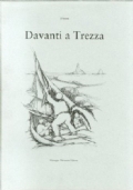 Davanti a Trezza  D’Inessa con scritti di Antonio Di Grado e Nunzio Sciavarrello