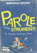 PAROLE COME STRUMENTI vol.A+B di 