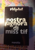 NOSTRA SIGNORA DI MISS TIF di 