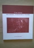 Una storia raccontata, romanzata e vissuta