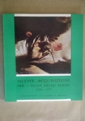 NUOVE ACQUISIZIONI PER I MUSEI DELLO STATO 1966 - 1971. CATALOGO DELLA MOSTRA.