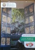 Lourdes 2013, Una porta della fede