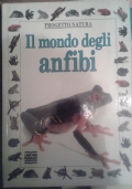 IL MONDO DEGLI ANFIBI