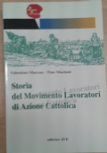 STORIA DEL MOVIMENTO LAVORATORI DI AZIONE CATTOLICA