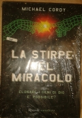 LA STIRPE DEL MIRACOLO