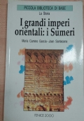 I GRANDI IMPERI ORIENTALI: I SUMERI