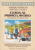 GUIDA AL PRIMO LAVORO di 