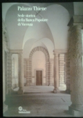 Palazzo Thiene   Sede storica della Banca Popolare di Vicenza di 