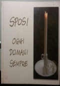 Sposi oggi, domani, sempre