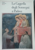 La Cappella degli Scrovegni a Padova