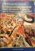 La comunicazione emozionale come strumento strategico per la risoluzione dei conflitti