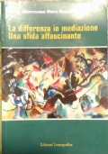 La differenza in mediazione. Una sfida affascinante