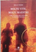 molte vite, molti maestri di 