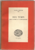 Due tempi. Note e ricordi di un contemporaneo di 