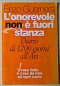 L’onorevole non è fuori stanza. Diario di 1700 giorni all’Ars. Cose fatte e cose da fare ad ogni costo