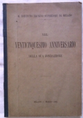 Regio Istituto Tecnico Superiore di Milano. Nel venticinquesimo anniversario della sua fondazione. di 