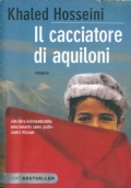 IL CACCIATORE DI AQUILONI di 