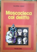 Moscacieca col delitto