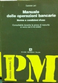 Manuale delle operazioni bancarie : norme e condizioni d’uso