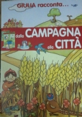 Giulia racconta... dalla campagna alla città