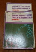 Guida allo studio della matematica ,Geometria e Aritmetica