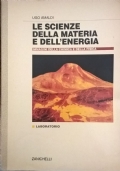 Le scienze della materia e dell’energia. Immagini della chimica e della fisica. Laboratorio. Per gli Ist. Tecnici commerciali