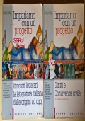 2 vol. Impariamo con un progetto: Itinerari letterari/ Diritti e convivenza