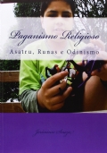 Paganismo Religioso Asatru, Runas e Odinismo (In portoghese)