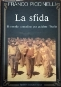 La Sfida. Il Mondo Contadino Per Guidare L’Italia