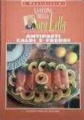 Antipasti caldi e freddi La cucina della sora Lella