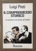 Il compromesso storico. Un problema che divide gli italiani di 