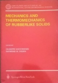 Mechanics and Thermomechanics of rubberlike solids