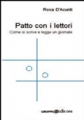 Il patto con i lettori Come si scrive e legge un giornale