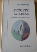 Progetti mai approvati. La depressione: per tornare a vivere